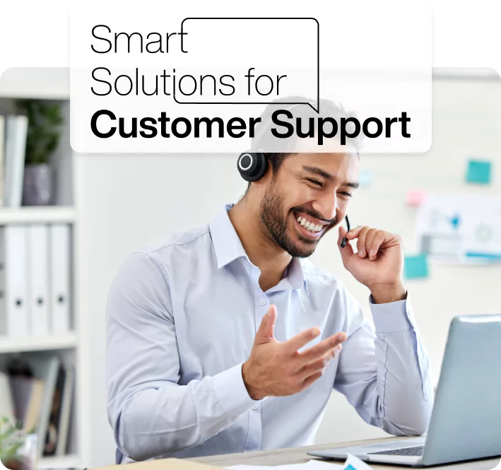 Smart Solution for Customer Support